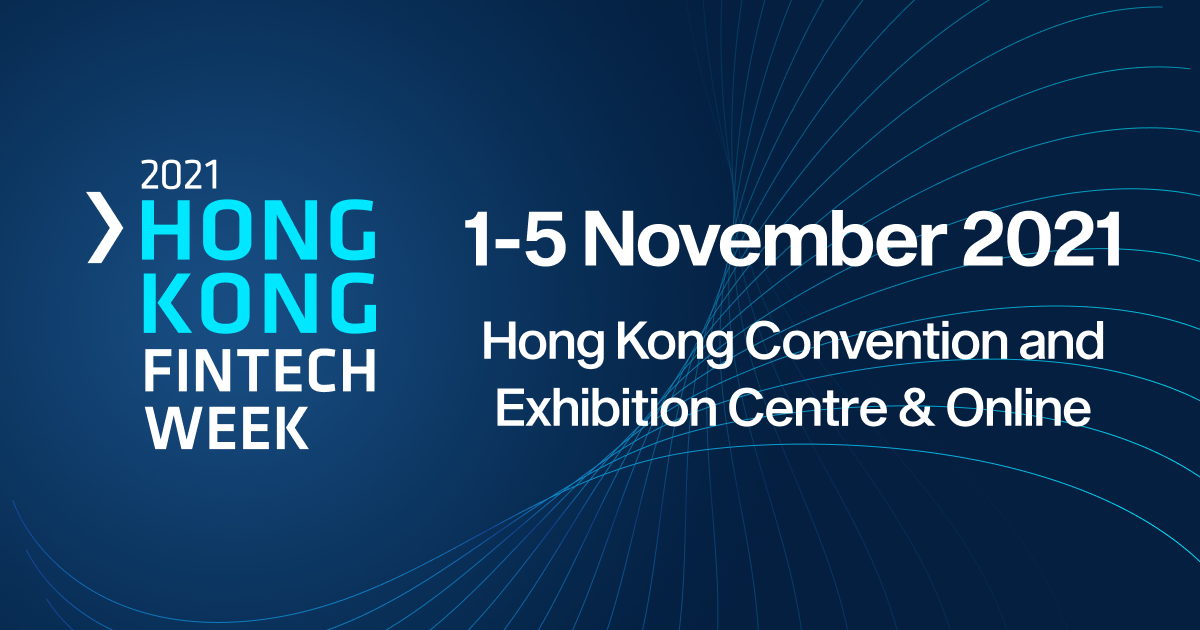 Hong Kong FinTech Week 1-5 November 2021