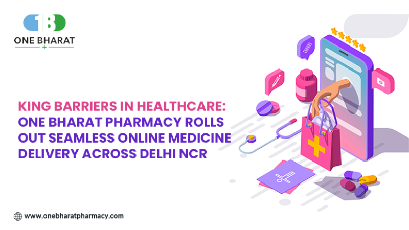 One Bharat Pharmacy Rolls Out Online Medicine Delivery